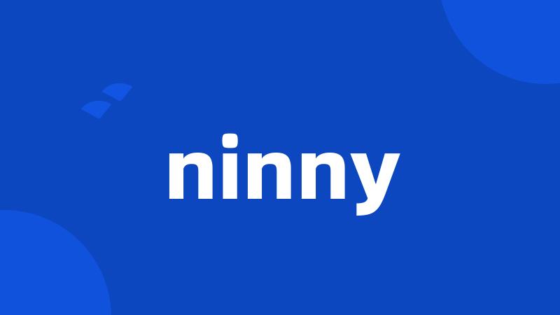 ninny