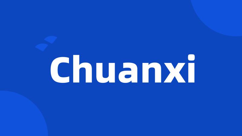 Chuanxi