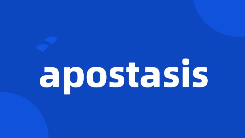 apostasis