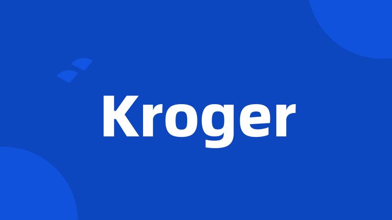 Kroger