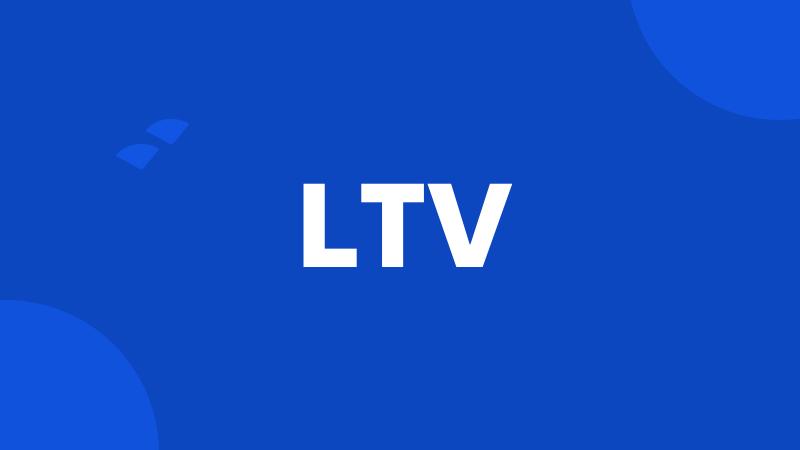 LTV