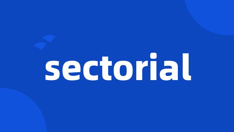 sectorial