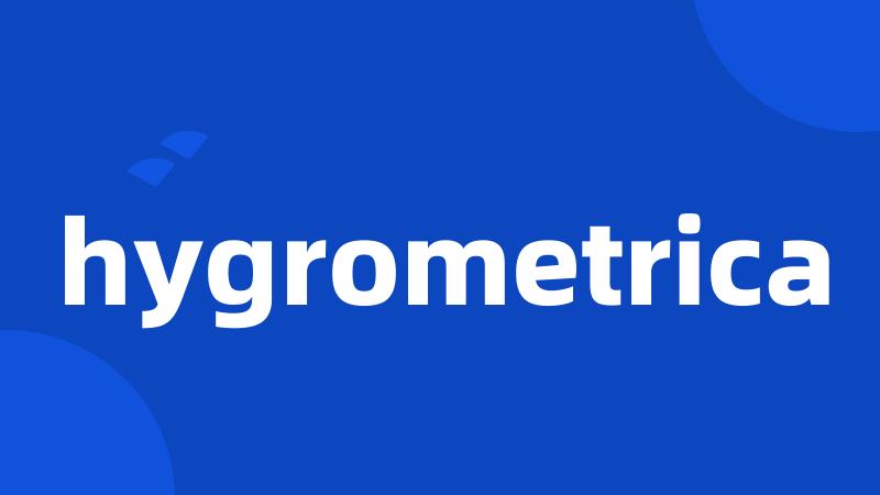 hygrometrica