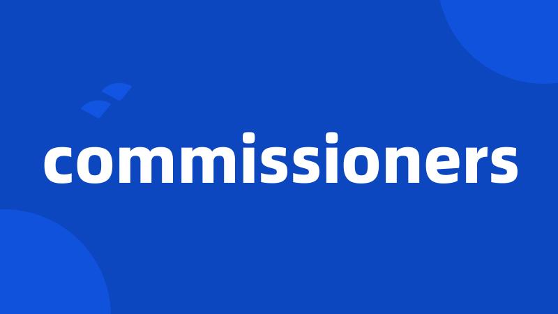 commissioners