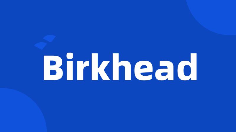 Birkhead