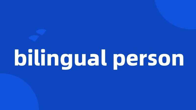 bilingual person