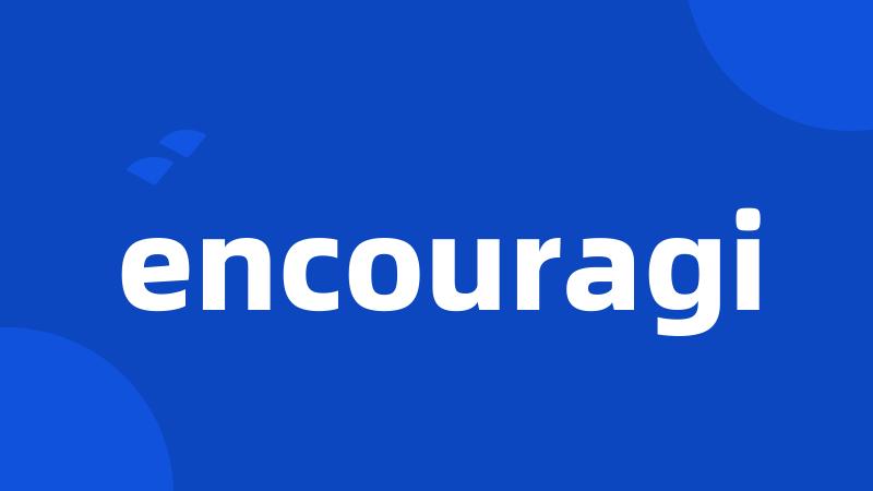 encouragi