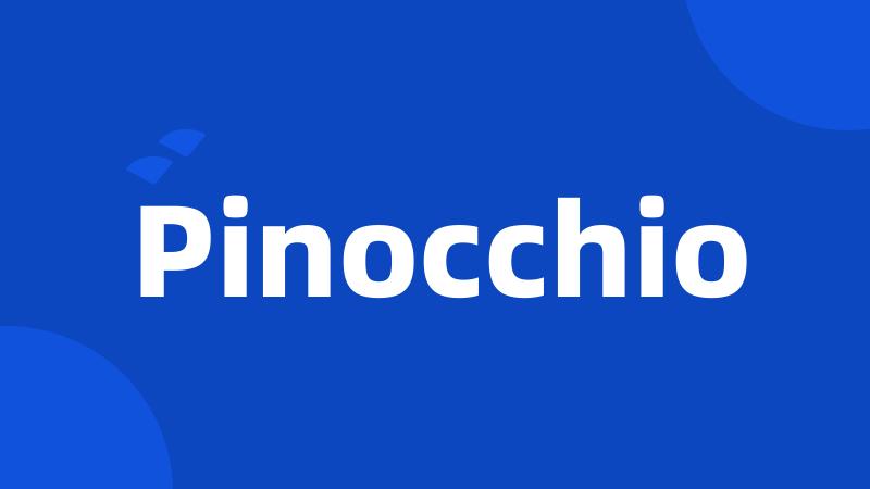 Pinocchio