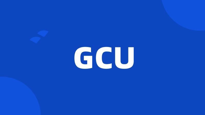 GCU