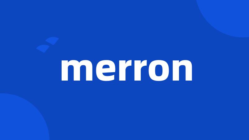 merron