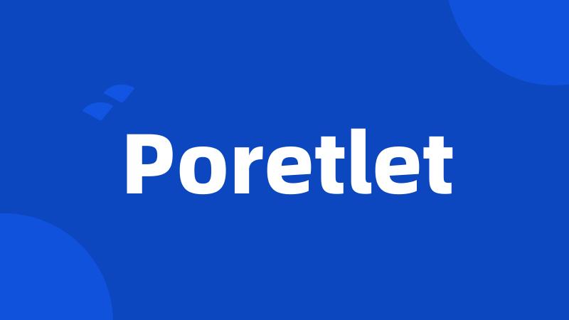 Poretlet