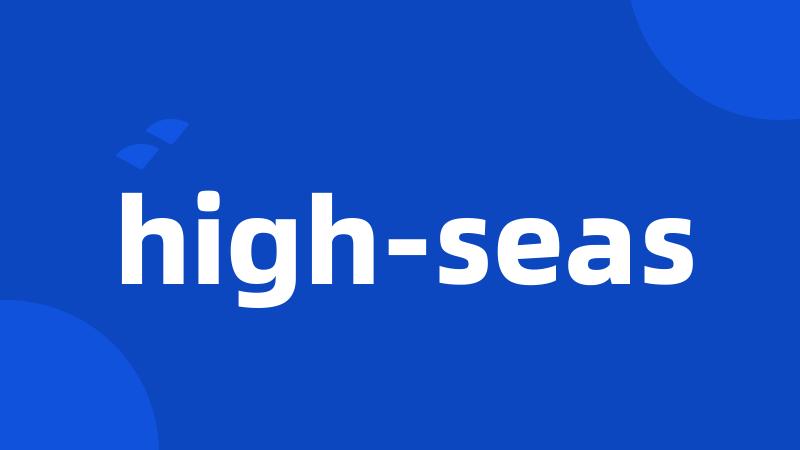 high-seas