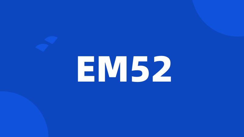 EM52