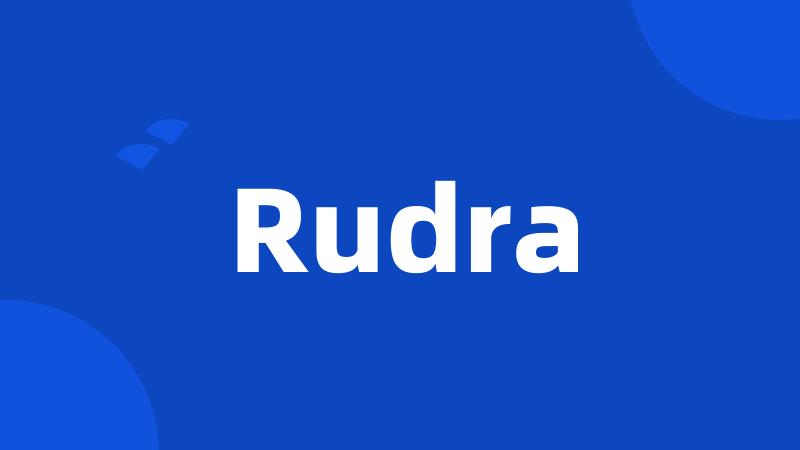 Rudra