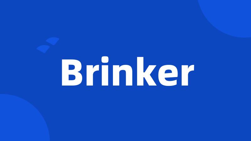 Brinker