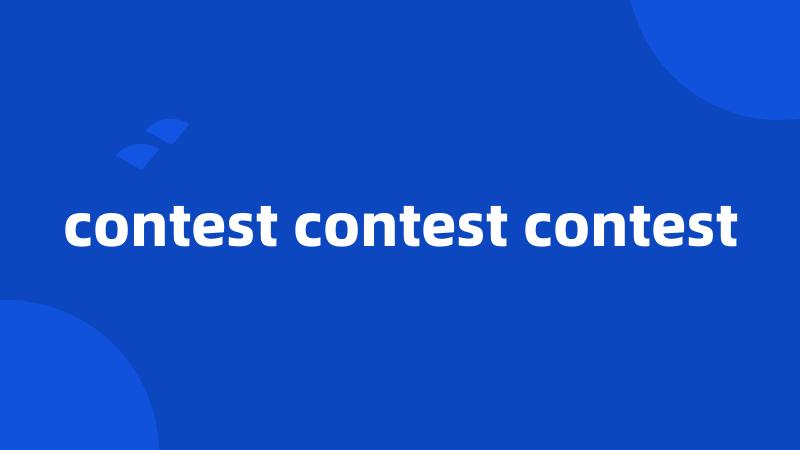 contest contest contest