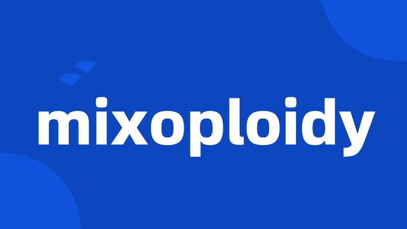 mixoploidy