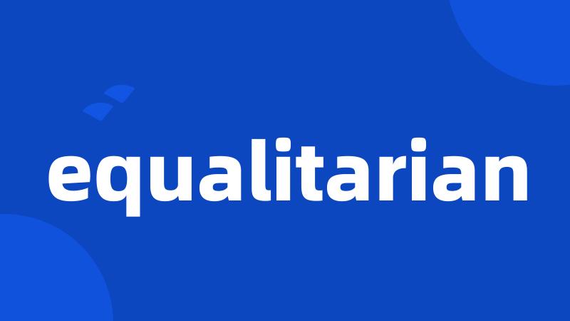 equalitarian