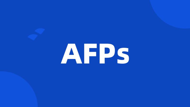 AFPs