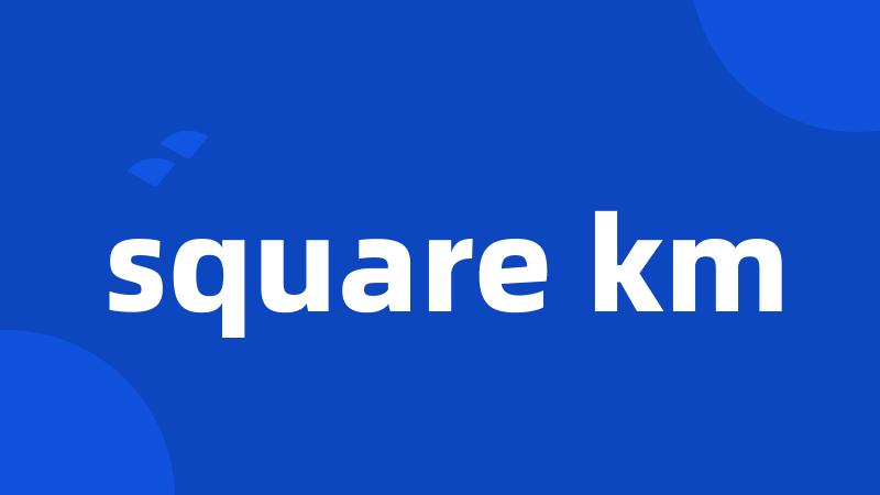 square km