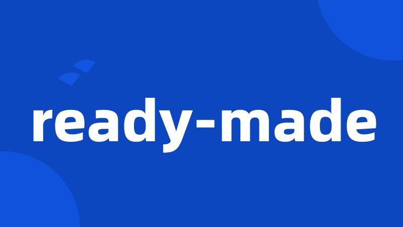 ready-made