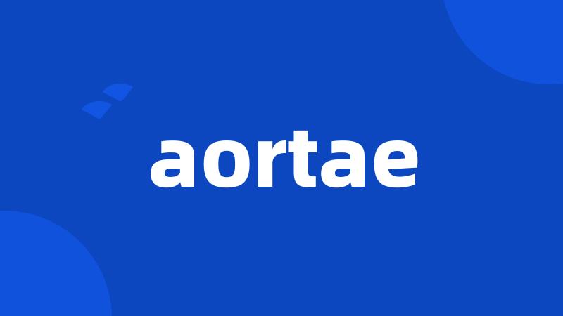 aortae