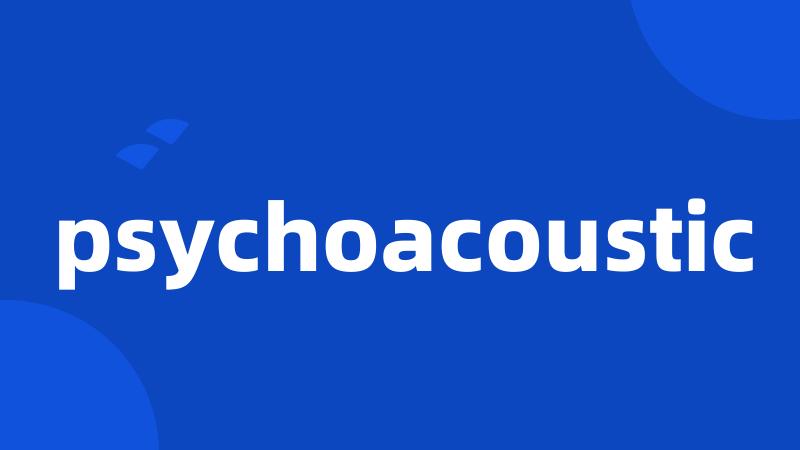 psychoacoustic