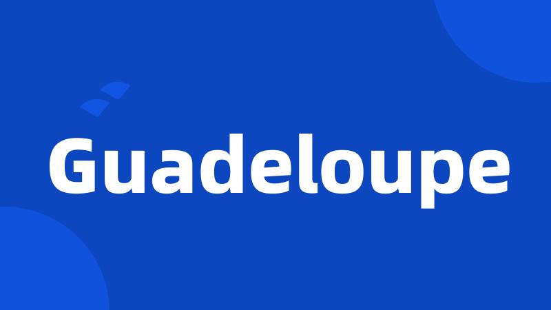 Guadeloupe