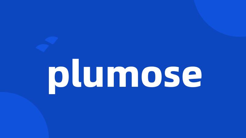 plumose