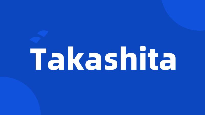 Takashita