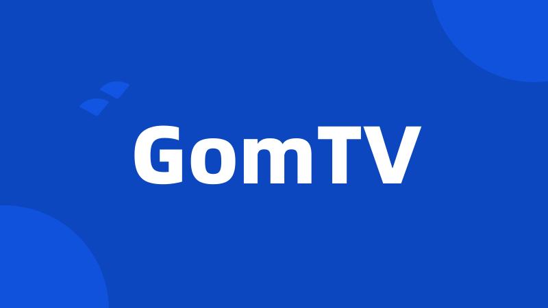 GomTV