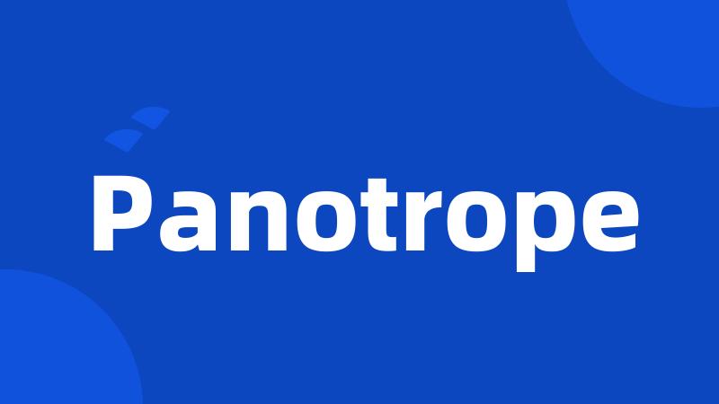 Panotrope