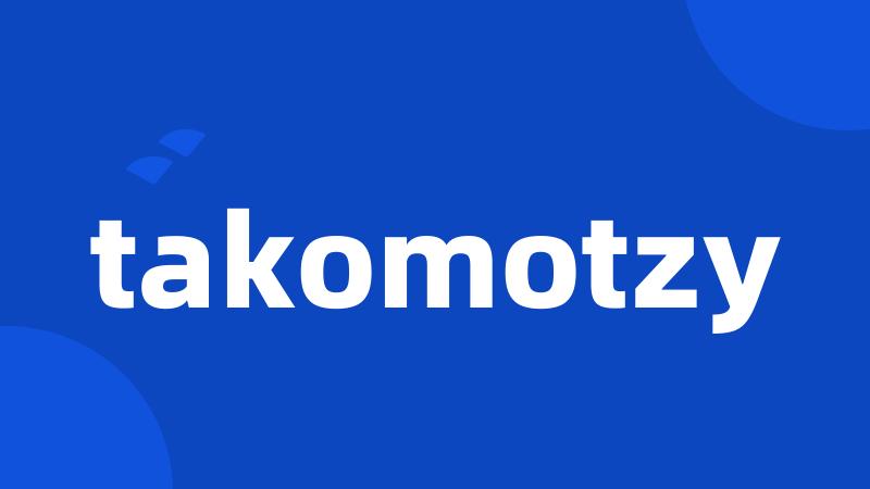 takomotzy