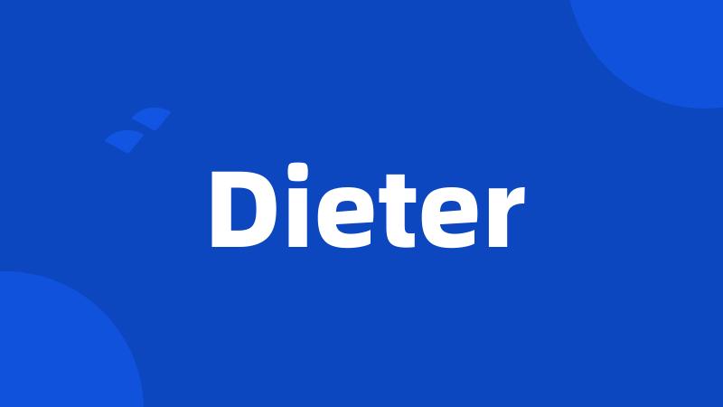 Dieter