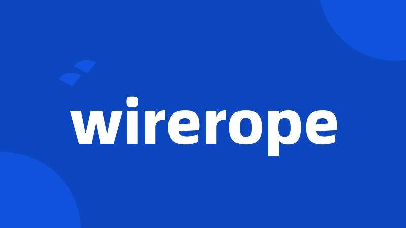 wirerope