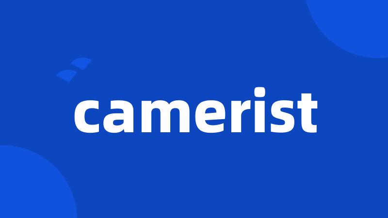 camerist