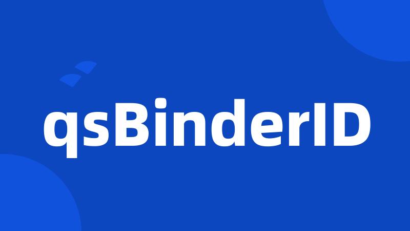 qsBinderID