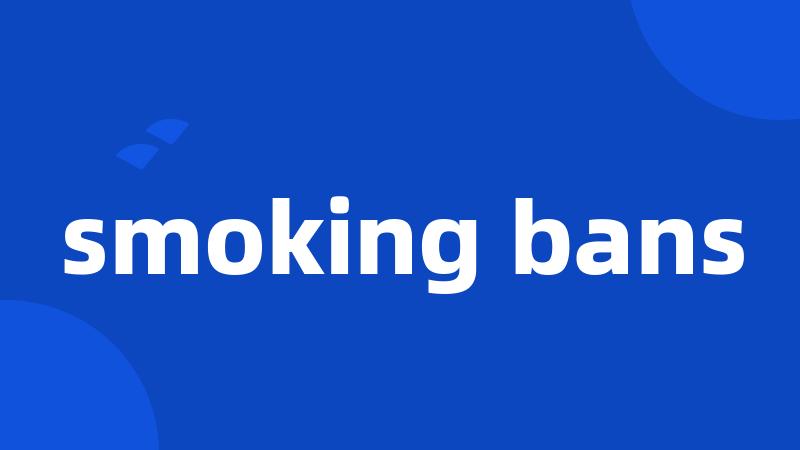 smoking bans