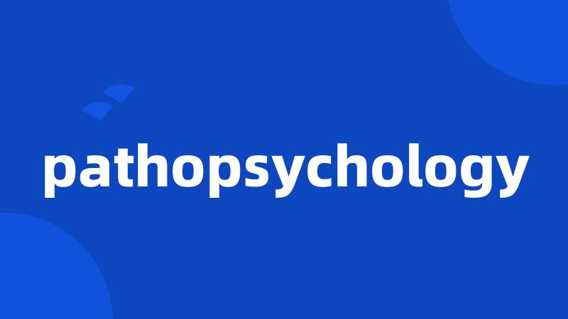pathopsychology