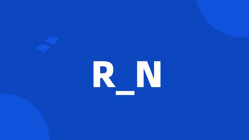 R_N