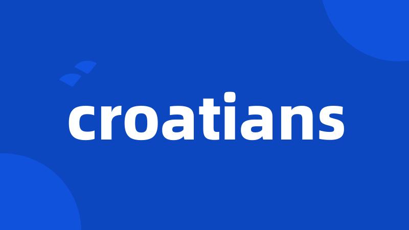 croatians