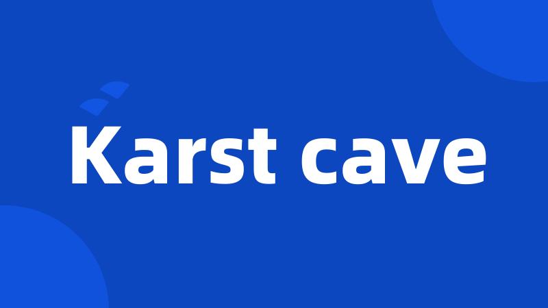 Karst cave