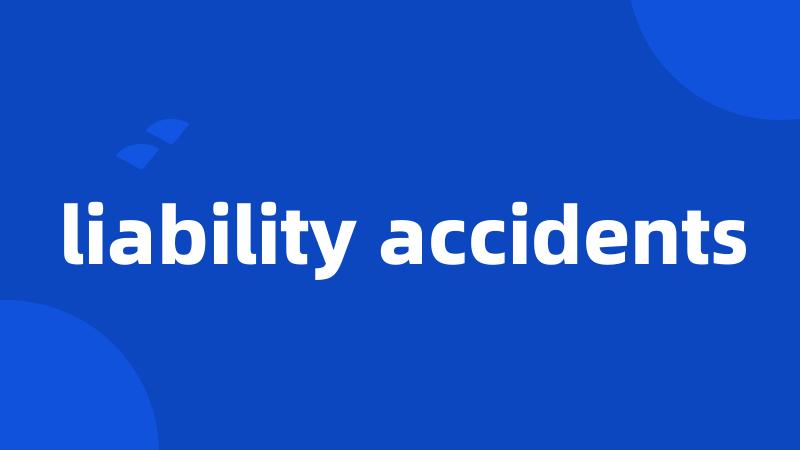 liability accidents