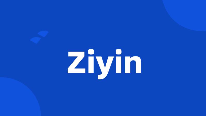 Ziyin