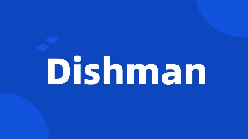 Dishman