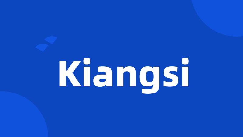 Kiangsi