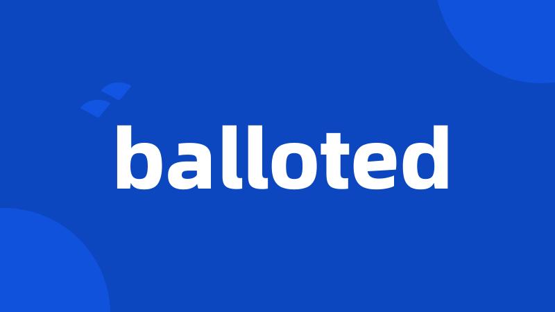 balloted