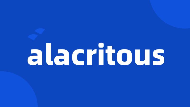 alacritous