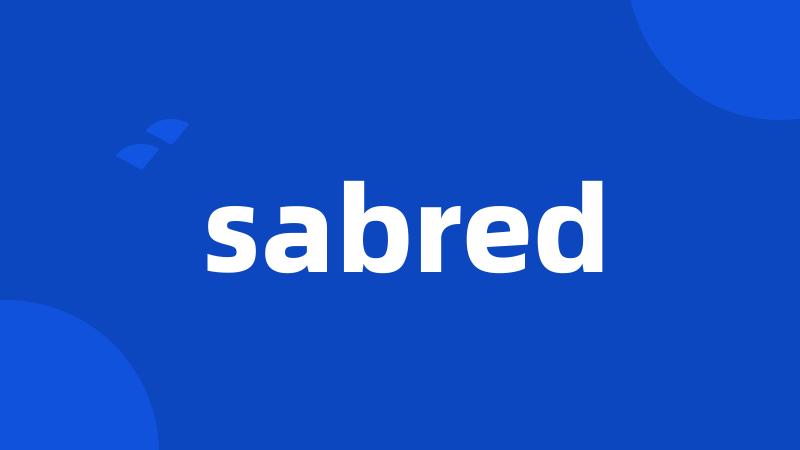 sabred