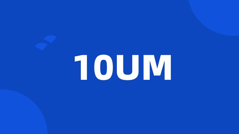 10UM